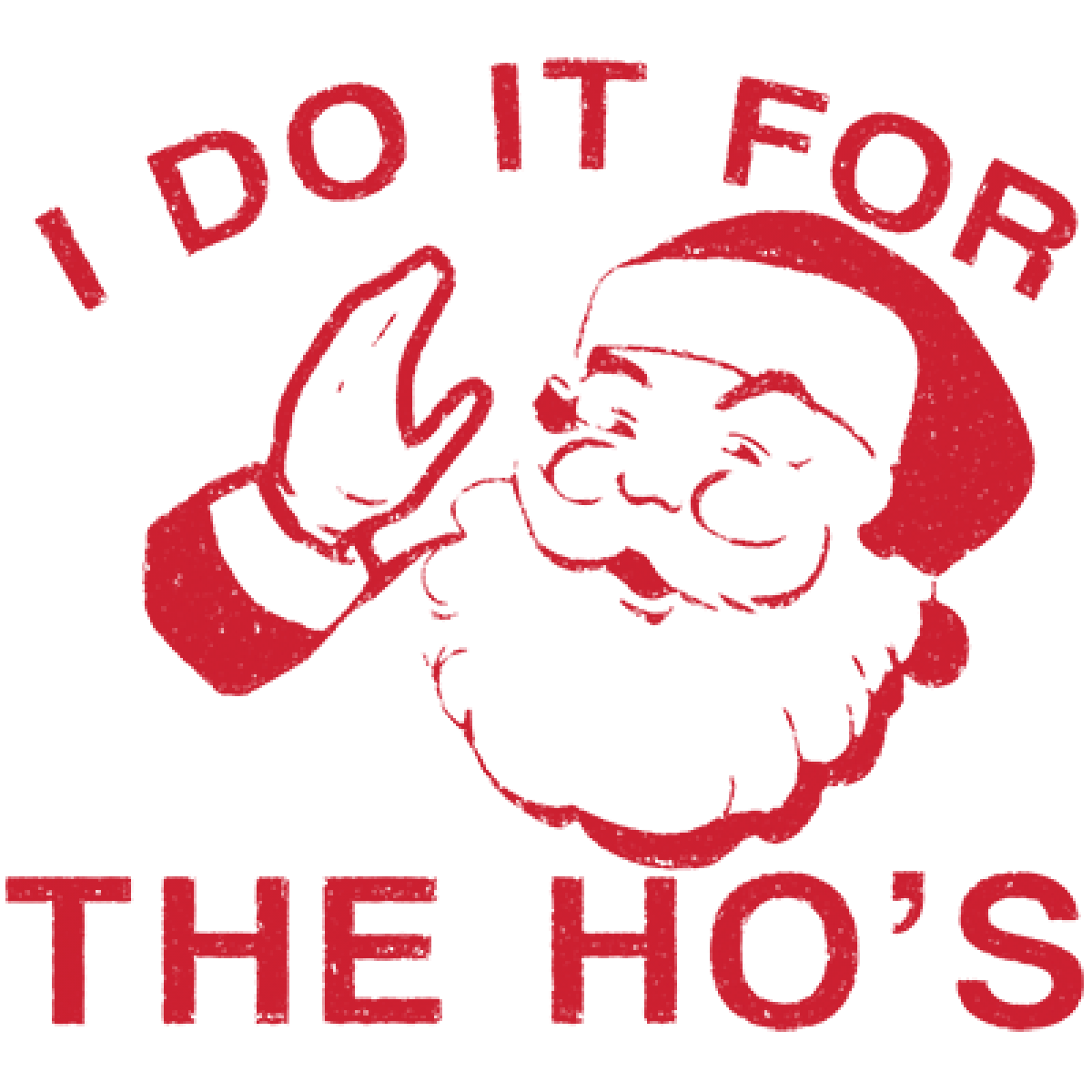 BP23398ED2 Do It For The Ho's