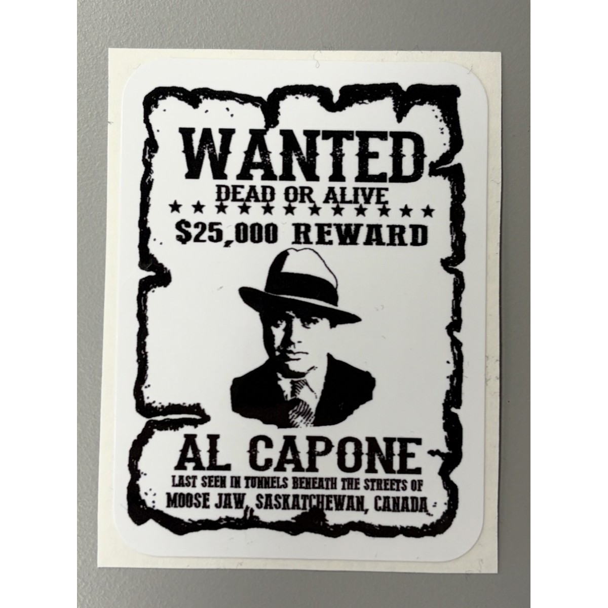 Moose Jaw Al Capone Wanted Decal 3.25 x 2.5 inches