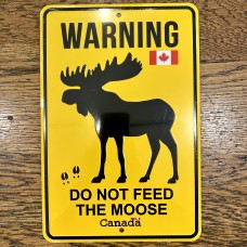Canada Aluminum Road Sign 12x8 Warning Do Not Feed The Moose