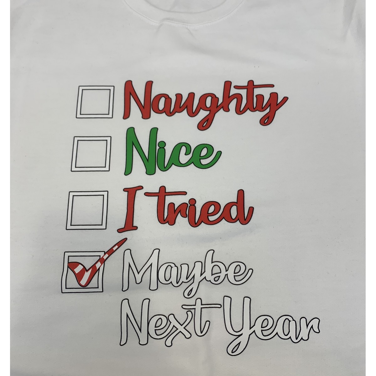 Christmas Maybe Next Year Sweatshirt White
