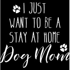 BP24828EL4 Stay At Home Dog Mom